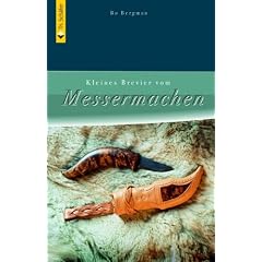 Kleines Brevier vom Messermachen