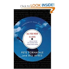 All You Need is Love: And 99 Other Life Lessons From Classic Rock Songs