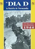 El Dia J la Batalla de Normandia