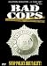 Bad Cops: Volume One