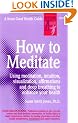 How to Meditate