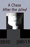 A Chase After the Wind