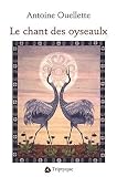 Revue Triptyque  / Le chant des oyseaulx