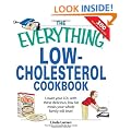 The Everything Low-Cholesterol Cookbook: Lower Your LDL with These Delicious, Low-Fat Meals Your Whole Family Will Love! (Everything (Cooking))
