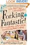 Forking Fantastic!: Put the Party Back in Dinner Party