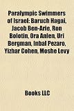 Produkt-Bild: Paralympic Swimmers of Israel: Baruch Hagai, Jacob Ben-Arie, Ron Bolotin, Ora Anlen, Uri Bergman, Inbal Pezaro, Yizhar Cohen, Moshe Levy