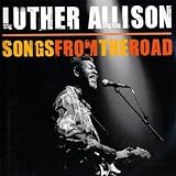 Songs From The Roadpar Luther Allison