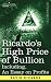 Ricardo's High Price of Bullion Including, An Essay on Profits