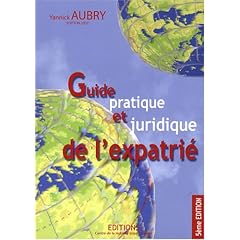 Guide pratique et juridique de l'expatri�
