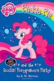 My Little Pony: Pinkie Pie and the Rockin' Ponypalooza Party! (My Little Pony Chapter Books)