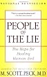 People of the Lie: The Hope for Healing Human Evil