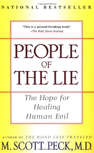 People of the Lie: The Hope for Healing Human Evil