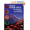 Human Stem Cell Technology and Biology: A Research Guide and Laboratory Manual