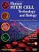 Human Stem Cell Technology and Biology: A Research Guide and Laboratory Manual
