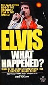 Elvis: What Happened?