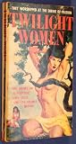 Twilight women (Beacon book)