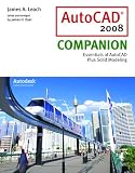 AutoCAD 2008 Companion with AutoDESK 2008 Inventor DVD