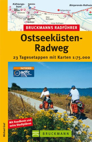 Radführer OstseeküstenRadweg: 23 Tagesetappen mit Karten 1:75.000