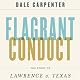 Flagrant Conduct: The Story of Lawrence v. Texas