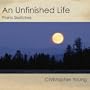 An Unfinished Life: Piano Sketches