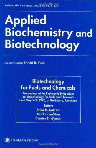 Biotechnology for Fuels and Chemicals: Proceedings of the Eighteenth Symposium on Biotechnology for Fuels and Chemicals Held May 5-9, 1996, at Gatlinburg, Tennessee (ABAB Symposium)
