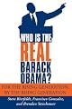 Who is the Real Barack Obama?: For the rising generation; by the rising generation