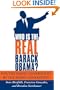 Who is the Real Barack Obama?: For the rising generation; by the rising generation