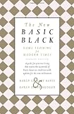 The New Basic Black: Home Training for Modern Times -- Revised Edition