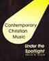 Contemporary Christian music under the spotlight