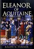 Search : Eleanor of Aquitaine: Queen of France, Queen of England