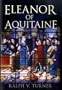 Eleanor of Aquitaine: Queen of France, Queen of England