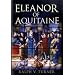 Eleanor of Aquitaine: Queen of France, Queen of England