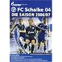 FC Schalke 04 - Die Saison 2006/07