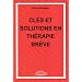 Cl�s et solutions en th�rapie br�ve
