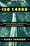 ISO 14000: The Business Manager's Complete Guide to Environmental Management (Wiley Quality Management)