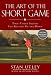 The Art of the Short Game
