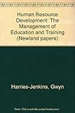 Human resource development : the management of education and training