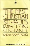 The first Christian : Saint Paul's impact on Christianity
