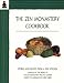 The Zen Monastery Cookbook: Stories and Recipes from a Zen Kitchen