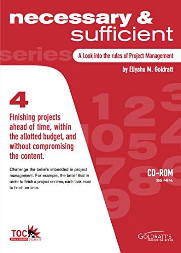 Necessary &amp; Sufficient Series Session 4. A look into the rules of Project Management by Eliyahu M. Goldratt