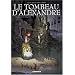 Le tombeau d'Alexandre, Tome 1 : Le manuscrit de Cyr�ne