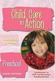 Child Care In Action: Preschool. CD-ROM