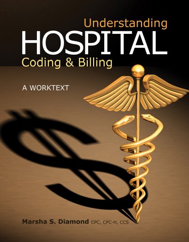 Understanding Hospital Coding and Billing: A Worktext (Book Only)