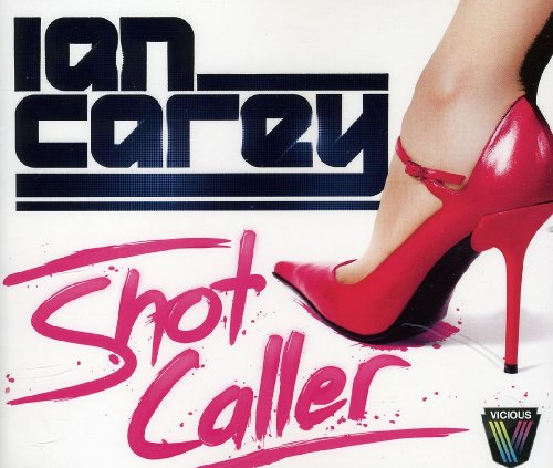 Ian Carey - Shot Caller - Zortam Music