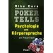Poker Tells: Psychologie und K�rpersprache am Pokertisch