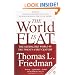 The World is Flat: The Globalized World in the Twenty-first Century