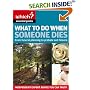What to Do When Someone Dies: From Funeral Planning to Probate and Finance ("Which?" Essential Guides)