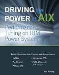 Driving the Power of AIX