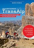 book cover Traumtouren TransAlp: 20 neue Alpenüberquerungen mit dem Mountainbike - Author