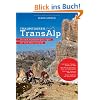 Traumtouren Transalp: 20 neue Alpen�berquerungen mit dem Mountainbike